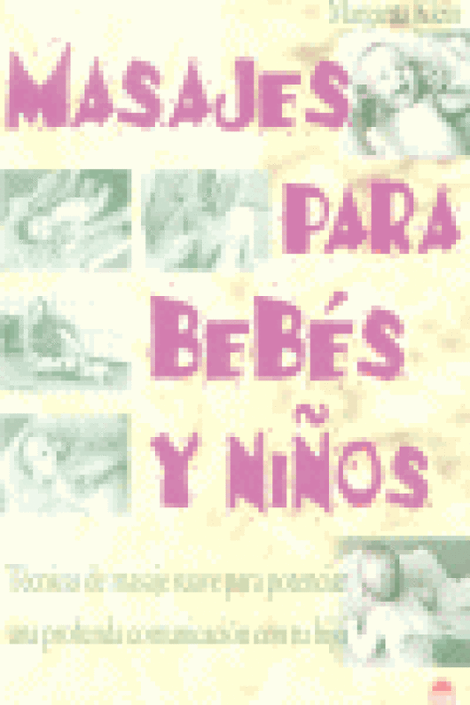 Masajes Para Bebés Y Niños Libro