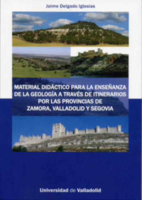 Material Didáctico Para La Enseñanza De Geología A Través Itinerarios Por Las Provincias Za Libro