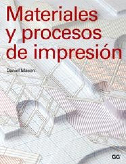 Materiales Y Procesos De Impresion Libro