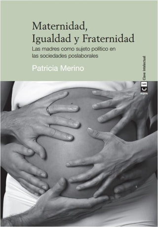 Maternidad Igualdad Y Fraternidad Libro