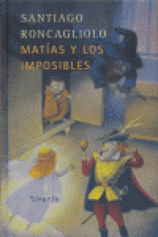 Matías Y Los Imposibles Libro