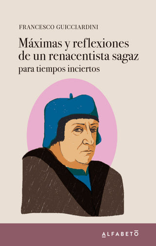Máximas Y Reflexiones De Un Renacentista Sagaz Libro