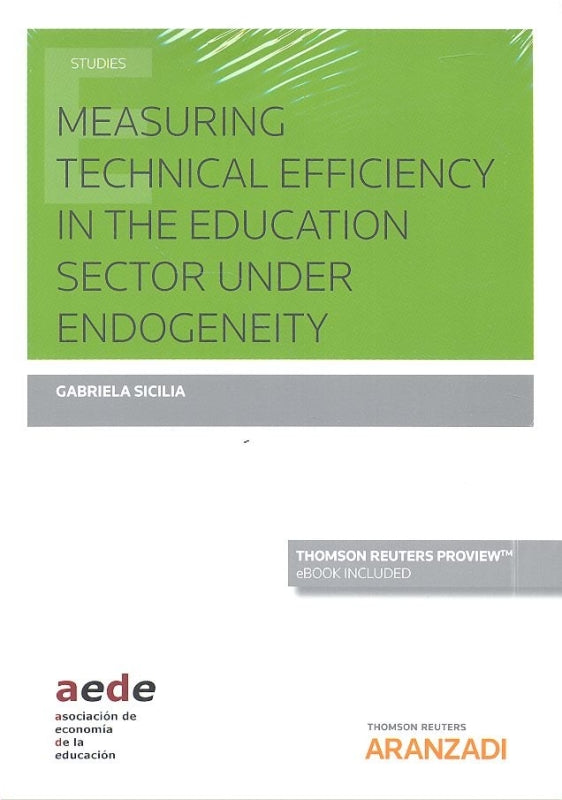 Measuring Technical Efficiency In The Education Sector Under Endogeneity (Papel + E-Book) Libro