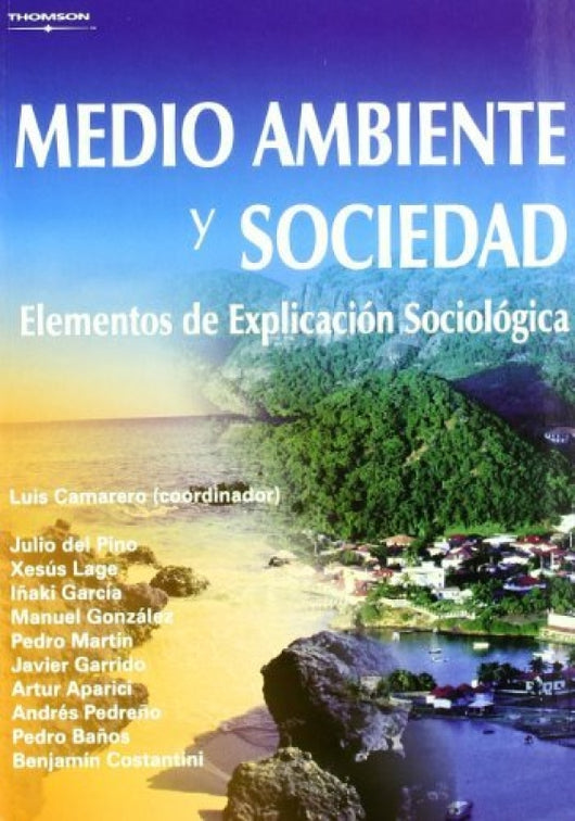 Medio Ambiente Y Sociedad. Elementos De Explicación Sociológica Libro