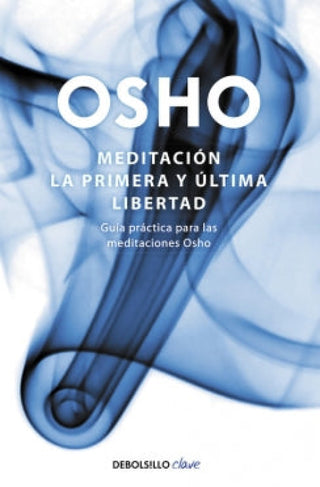 Meditación la primera y última libertad