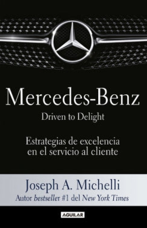 Mercedes-Benz. Driven To Delight Libro