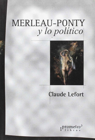 Merleay Ponty Y Lo Politico Libro