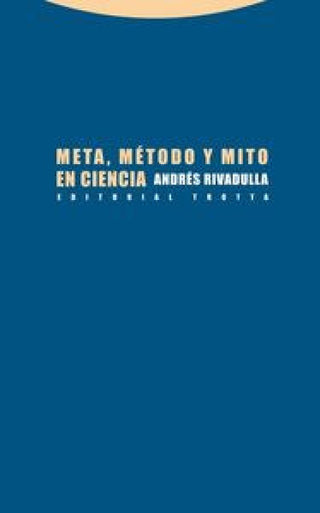 Meta Método Y Mito En Ciencia Libro