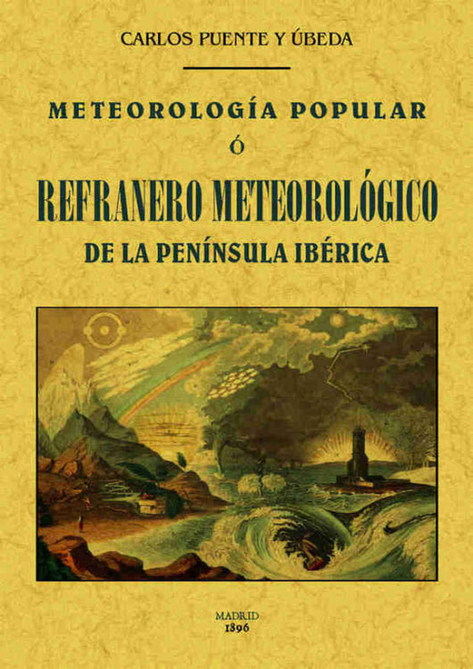 Meteorología Popular O Refranero Meteorológico De La Península Ibérica Libro