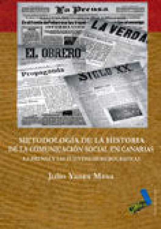 Metodología De La Historia Comunicación Social En Canarias Libro