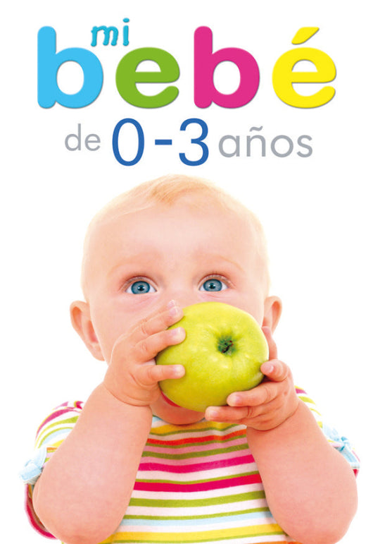 Mi Bebé De 0 A 3 Años Libro