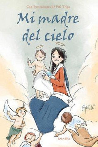 Mi Madre Del Cielo Libro