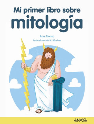 Mi Primer Libro De Mitologia Libro