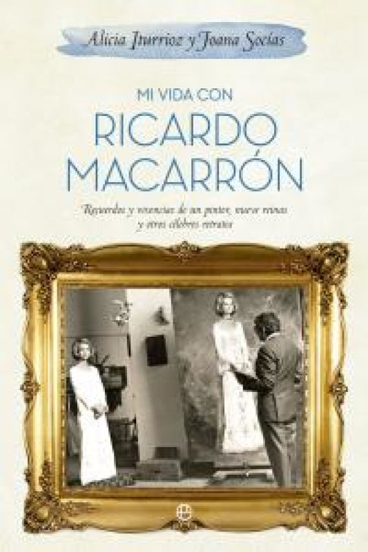 Mi Vida Con Ricardo Macarrón Libro