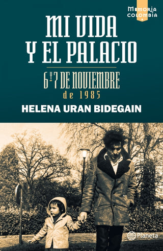 Mi Vida Y El Palacio: 6 7 De Noviembre 1985 Libro