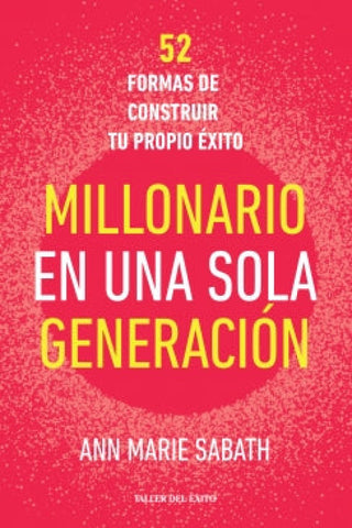 Millonario en una sola generacion