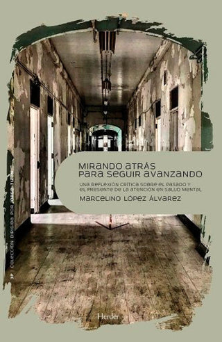 Mirando Atras Para Seguir Adelante Libro