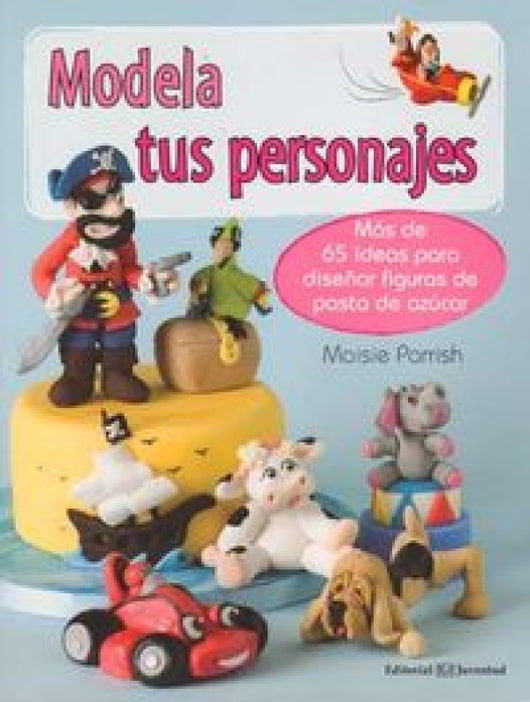 Modela Tus Personajes Libro