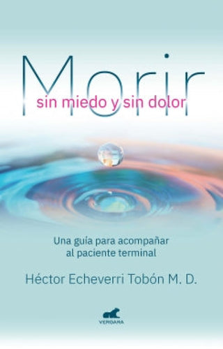 Morir Sin Miedo Y Dolor Libro