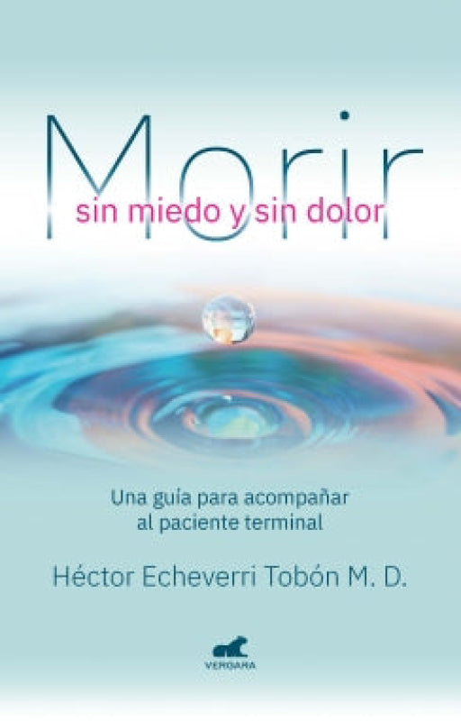 Morir Sin Miedo Y Dolor Libro