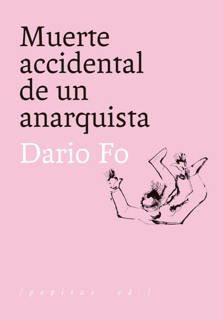 Muerte Accidental De Un Anarquista Libro