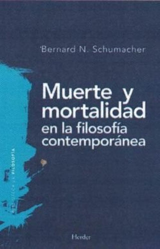 Muerte Y Mortalidad En La Filosofía Contemporánea Libro