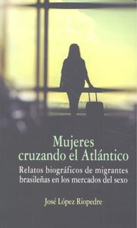 Mujeres Cruzando El Atlántico Libro