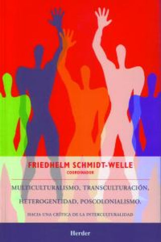 Multiculturalismo Transculturación Heterogeneidad Poscolonialismo Libro