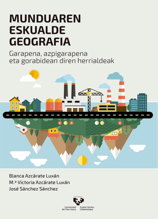 Munduaren Eskualde Geografia. Garapena Azpigarapena Eta Gorabidean Diren Herrialdeak Libro