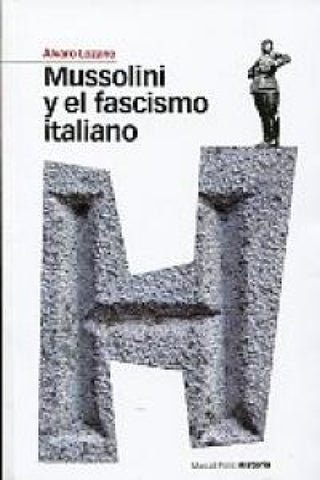 Mussolini Y El Fascismo Italiano Libro