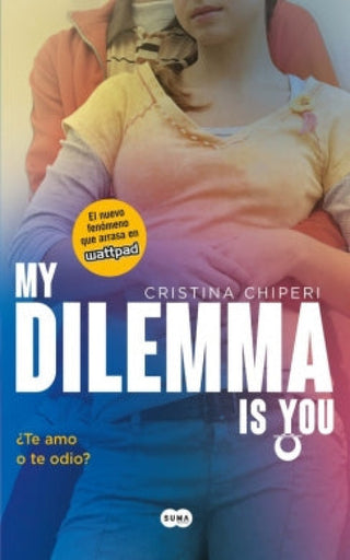 My Dilemma Us You. ¿te Amo O Te Odio Libro