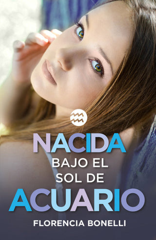 Nacida Bajo El Sol De Acuario Libro