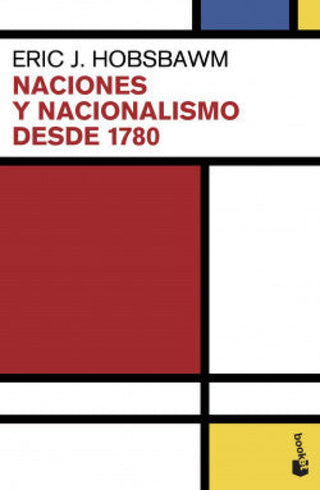 Naciones Y Nacionalismo Desde 1780 Libro