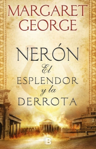 Nerón: El Esplendor Y La Derrota Libro