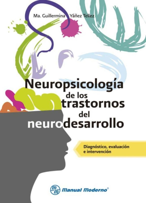 Neuropsicologia De Los Trastornos Del Desarrollo. Diagnostico Ev Libro