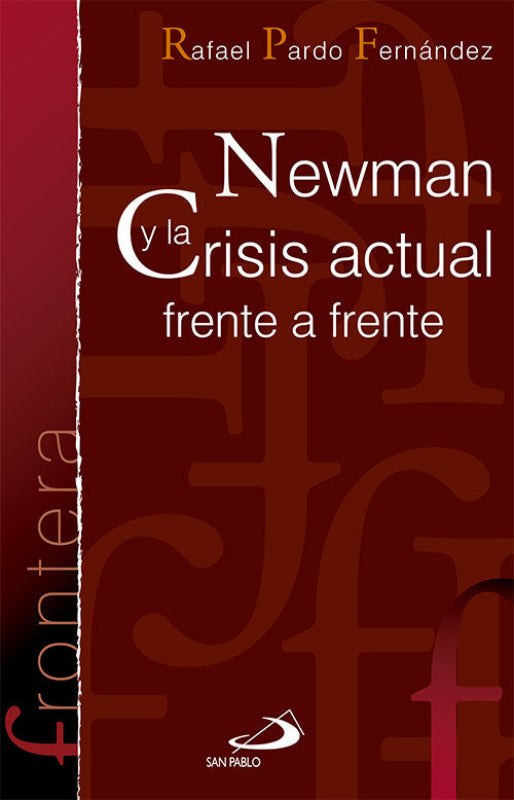 Newman Y La Crisis Actual Frente A Libro