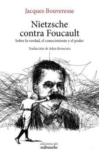 Nietzsche Contra Foucault Libro