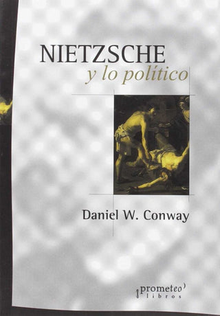 Nietzsche Y Lo Politico Libro