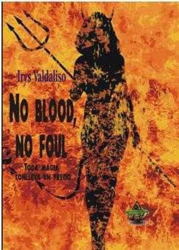 No Blood Foul. Toda Magia Conlleva Un Precio Libro