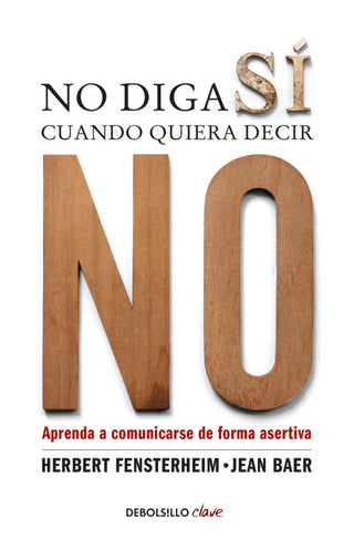 No Diga Sí Cuando Quiera Decir Libro
