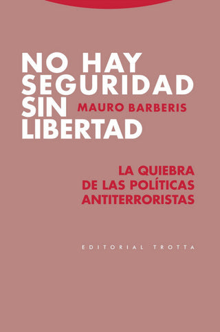 No Hay Seguridad Sin Libertad Libro