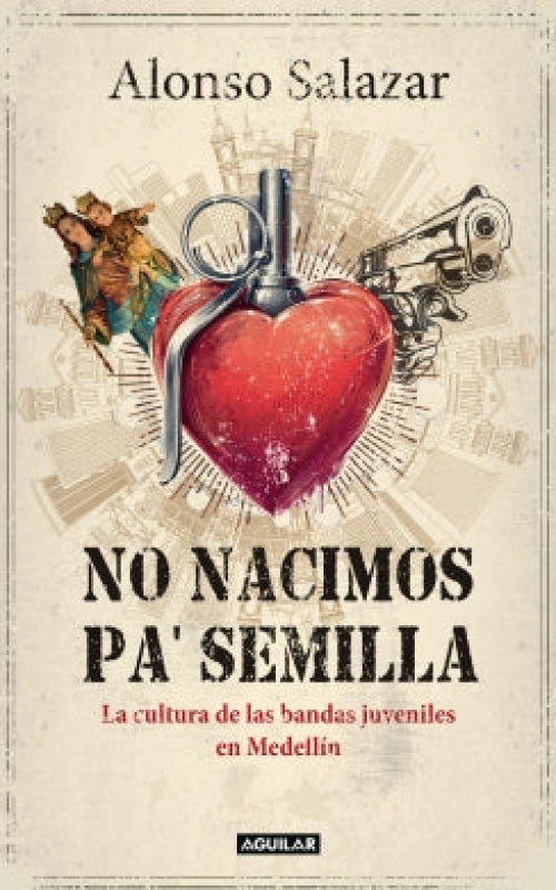 No Nacimos Pa Semilla Libro