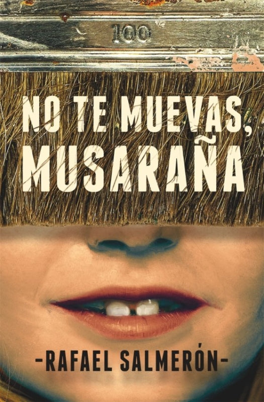 No Te Muevas Musaraña Libro