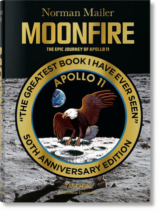 Norman Mailer. Moonfire. The Epic Journey Of Apollo 11 Libro