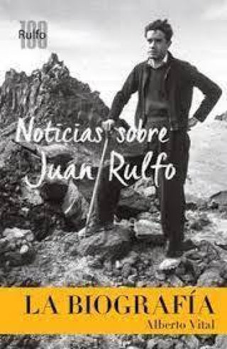Noticias Sobre Juan Rulfo. La Biografía Libro