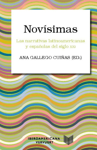 Novisimas Las Narrativas Latinoamericanas Y Españolas Del S Libro