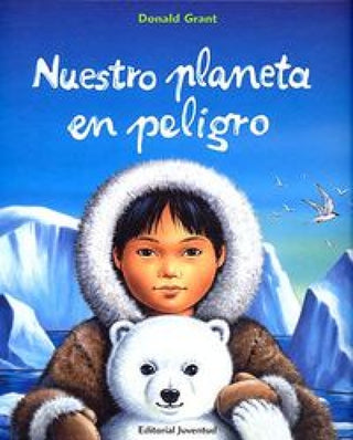 Nuestro Planeta En Peligro Libro