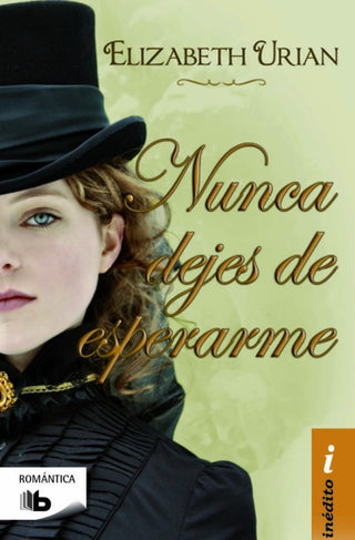 Nunca Dejes De Esperarme Libro