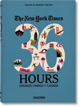Nyt. 36 Hours. Estados Unidos Y Canadá Libro