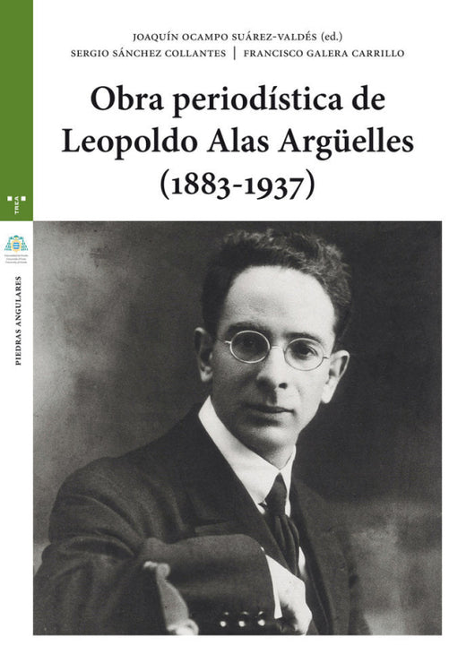 Obra Periodística De Leopoldo Alas Argüelles (1883-1937) Libro